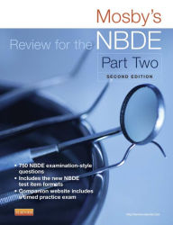 Title: Mosby's Review for the NBDE Part II, Author: Mosby