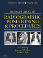 Merrill's Atlas of Radiographic Positioning and Procedures: Volume 1 / Edition 13
