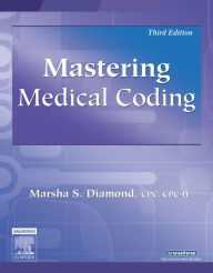 Title: Mastering Medical Coding - E-Book, Author: Marsha Diamond CPC