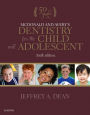 McDonald and Avery's Dentistry for the Child and Adolescent / Edition 10