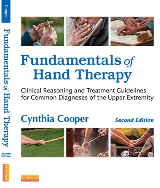 Fundamentals of Hand Therapy EBook Clinical Reasoning and Treatment
