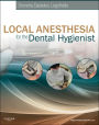 Local Anesthesia for the Dental Hygienist- E-Book