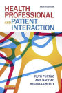 Health Professional and Patient Interaction - E-Book: Health Professional and Patient Interaction - E-Book