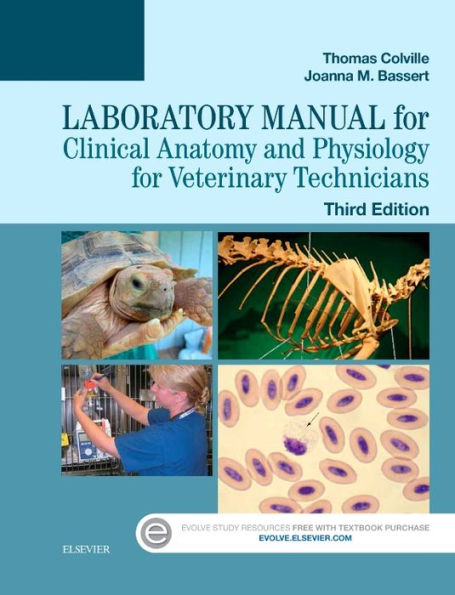 Laboratory Manual for Clinical Anatomy and Physiology for Veterinary Technicians / Edition 3