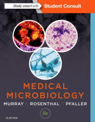 Title: Medical Microbiology / Edition 8, Author: Patrick R. Murray PhD