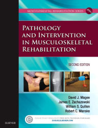 Title: Pathology and Intervention in Musculoskeletal Rehabilitation / Edition 2, Author: David J. Magee BPT