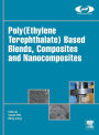 Poly(Ethylene Terephthalate) Based Blends, Composites and Nanocomposites