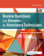Review Questions and Answers for Veterinary Technicians / Edition 5