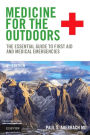 Medicine for the Outdoors: The Essential Guide to First Aid and Medical Emergencies / Edition 6