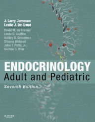 Title: Endocrinology: Adult and Pediatric E-Book, Author: J. Larry Jameson MD
