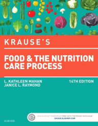 Title: Krause's Food & the Nutrition Care Process / Edition 14, Author: L. Kathleen Mahan MS