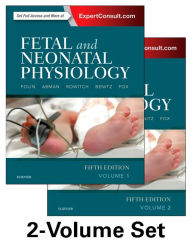 Title: Fetal and Neonatal Physiology, 2-Volume Set / Edition 5, Author: Richard Polin MD
