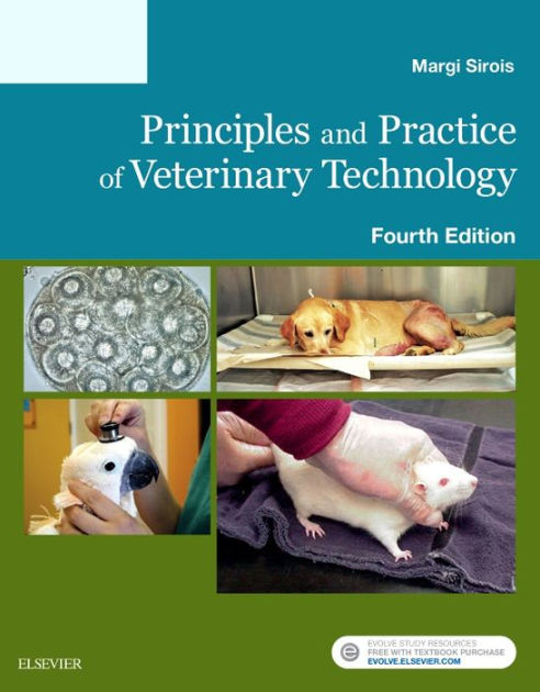 Principles And Practice Of Veterinary Technology / Edition 4 By Margi ...