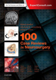 Title: 100 Case Reviews in Neurosurgery, Author: Rahul Jandial MD