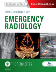 Title: Emergency Radiology: The Requisites / Edition 2, Author: Jorge A Soto MD