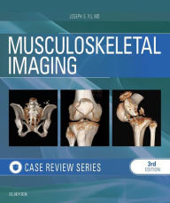 Title: Musculoskeletal Imaging: Case Review Series E-Book, Author: Joseph S. Yu MD
