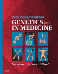 Title: Thompson & Thompson Genetics in Medicine: Thompson & Thompson Genetics in Medicine E-Book, Author: Robert L. Nussbaum MD