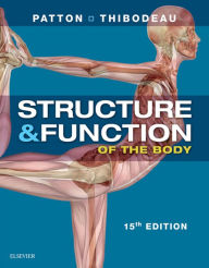 Title: Structure & Function of the Body - E-Book: Structure & Function of the Body - E-Book, Author: Kevin T. Patton PhD