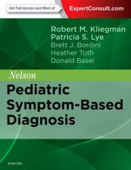 Title: Nelson Pediatric Symptom-Based Diagnosis, Author: Robert M. Kliegman MD