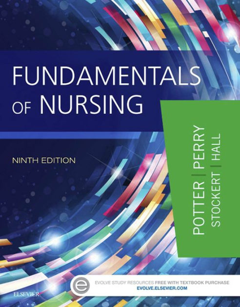 Fundamentals Of Nursing / Edition 9 By Patricia A. Potter RN, PhD, FAAN ...