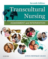 Title: Transcultural Nursing: Assessment and Intervention / Edition 7, Author: Joyce Newman Giger EdD