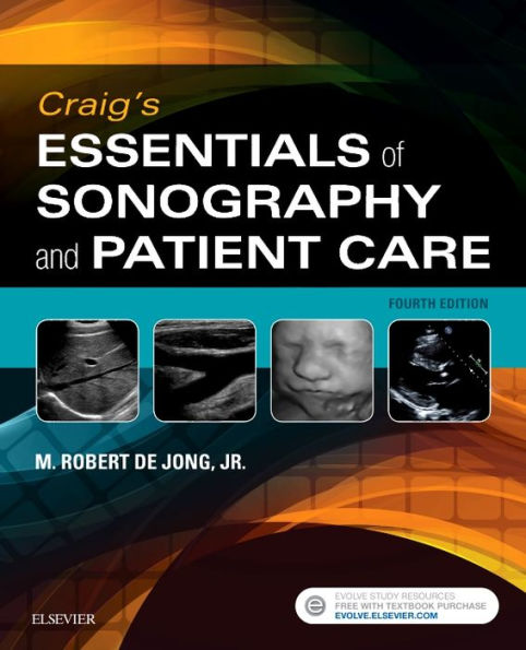 Craig's Essentials of Sonography and Patient Care / Edition 4