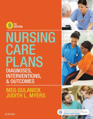 Title: Nursing Care Plans - E-Book: Nursing Diagnosis and Intervention, Author: Meg Gulanick PhD