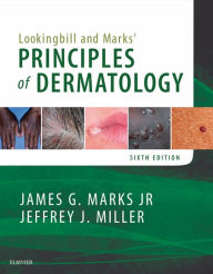 Title: Lookingbill and Marks' Principles of Dermatology E-Book, Author: James G. Marks MD