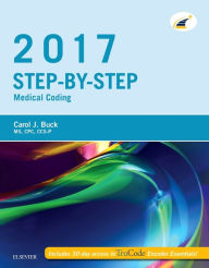 Title: Step-by-Step Medical Coding, 2017 Edition, Author: Carol J. Buck MS