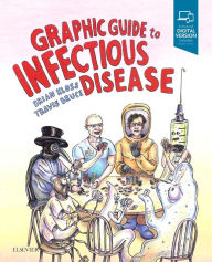 Title: Graphic Guide to Infectious Disease, Author: Brian Kloss DO