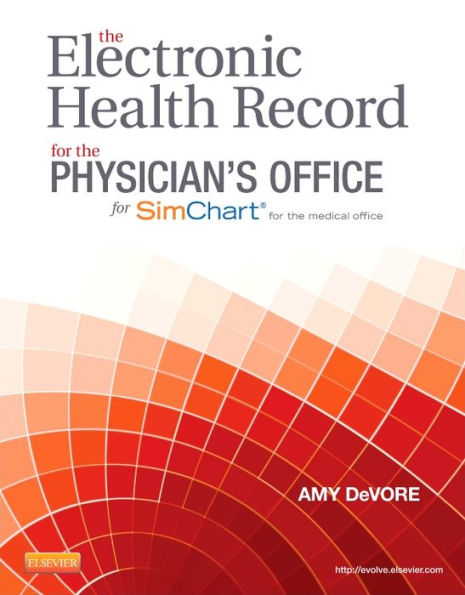 The Electronic Health Record for the Physician's Office