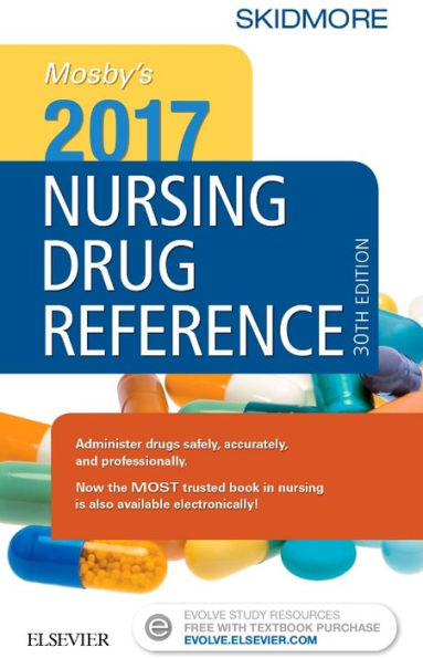 Mosby's 2017 Nursing Drug Reference / Edition 30