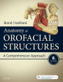 Anatomy of Orofacial Structures: A Comprehensive Approach / Edition 8