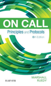 Title: On Call Principles and Protocols E-Book: On Call Principles and Protocols E-Book, Author: Shane A. Marshall MD