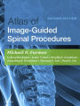 Atlas of Image-Guided Spinal Procedures: Atlas of Image-Guided Spinal Procedures E-Book