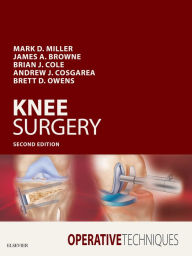 Title: Operative Techniques: Knee Surgery, Author: Mark D. Miller MD