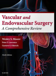 Title: Moore's Vascular and Endovascular Surgery: Moore's Vascular and Endovascular Surgery E-Book, Author: Wesley S. Moore MD