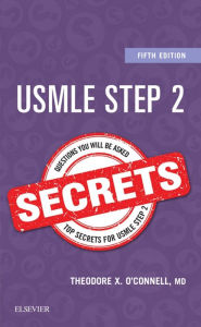 Title: USMLE Step 2 Secrets, Author: Theodore X. O'Connell MD