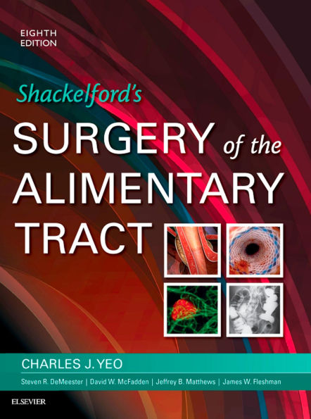 Shackelford's Surgery of the Alimentary Tract, E-Book: Shackelford's Surgery of the Alimentary Tract, E-Book