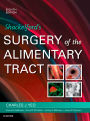 Shackelford's Surgery of the Alimentary Tract, E-Book: Shackelford's Surgery of the Alimentary Tract, E-Book