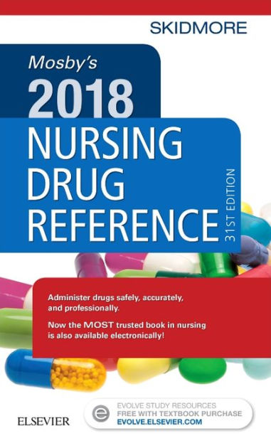Mosby S 2018 Nursing Drug Reference Edition 31 By Linda Skidmore Roth Rn Msn Np 9780323531924 Paperback Barnes Noble