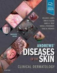 Title: Andrews' Diseases of the Skin: Clinical Dermatology / Edition 13, Author: William D. James MD