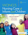Wong's Nursing Care of Infants and Children / Edition 11