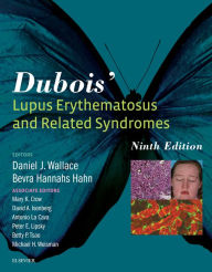 Title: Dubois' Lupus Erythematosus and Related Syndromes, Author: Daniel J. Wallace MD