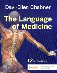 Title: The Language of Medicine / Edition 12, Author: Davi-Ellen Chabner BA