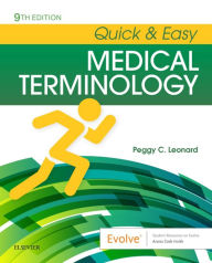 Title: Quick & Easy Medical Terminology - E-Book, Author: Peggy C. Leonard BA