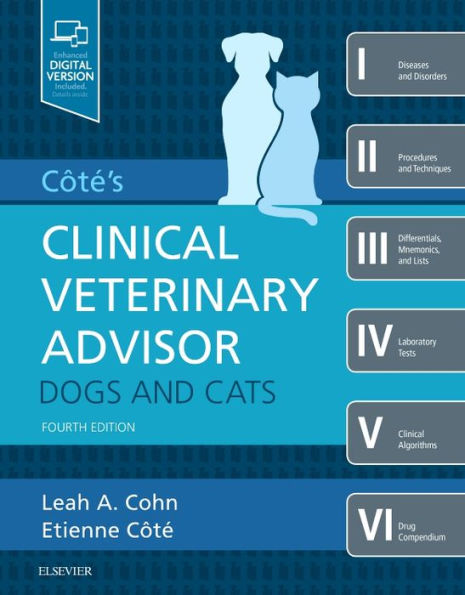 Cote's Clinical Veterinary Advisor: Dogs and Cats / Edition 4