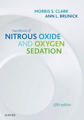 Handbook of Nitrous Oxide and Oxygen Sedation / Edition 5