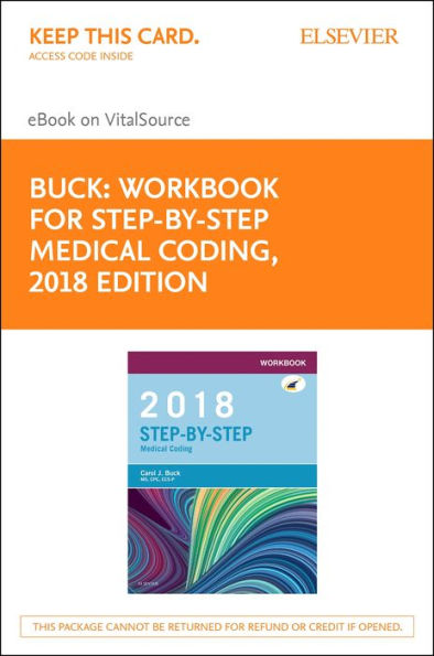 Workbook for Step-by-Step Medical Coding, 2018 Edition - E-Book: Workbook for Step-by-Step Medical Coding, 2018 Edition - E-Book