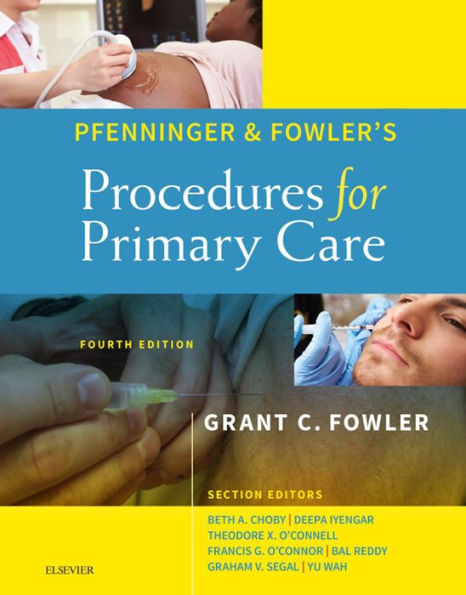 Pfenninger and Fowler's Procedures for Primary Care: Pfenninger and Fowler's Procedures for Primary Care E-Book